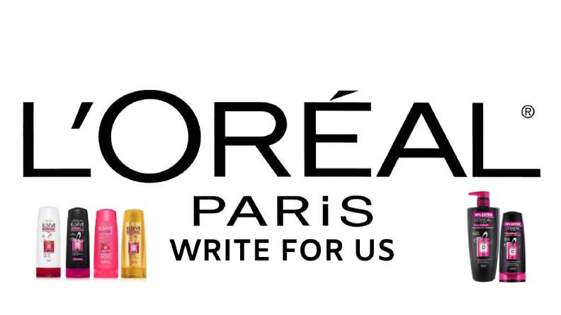 L'Oreal Paris write for us