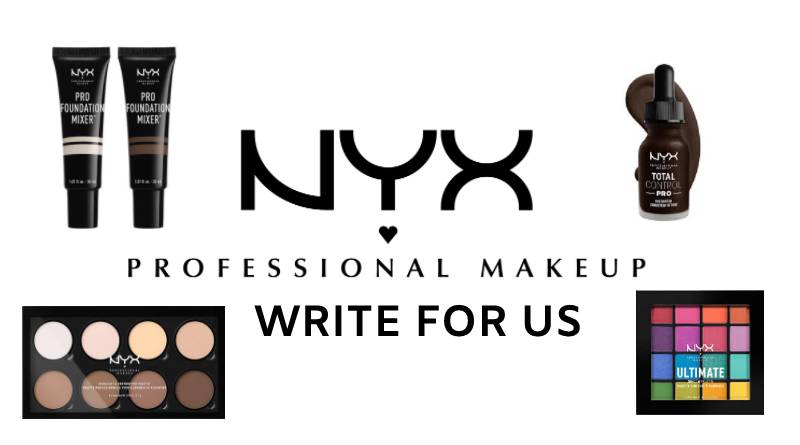 Nyx Pro Makeup Write For Us