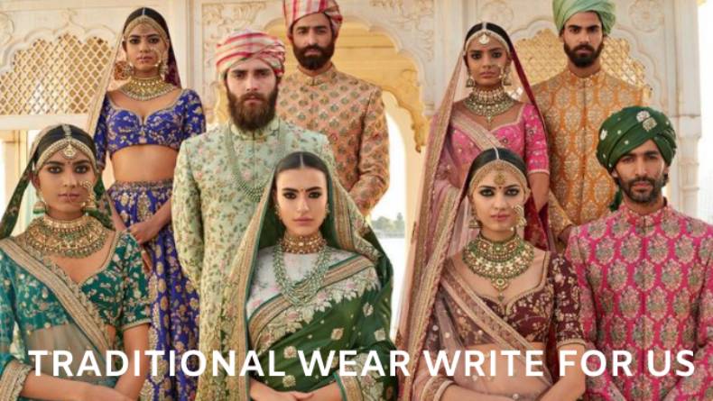Traditional wear write for us