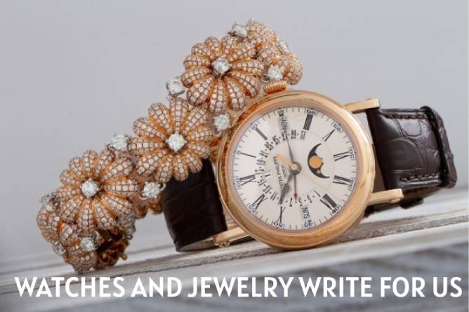 watches and jewelry write for us